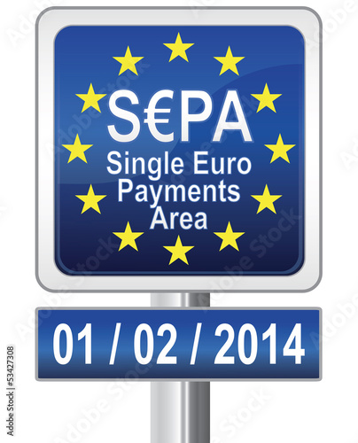 Illustration: panneau de mise en application : sepa 01 02 2014 panneau de mise en application : sepa 01 02 2014