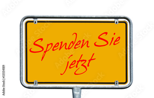 Photo: Schild - Spenden Sie jetzt Schild - Spenden Sie jetzt