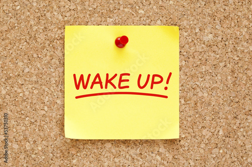Photo: Wake Up Sticky Note Wake Up Sticky Note