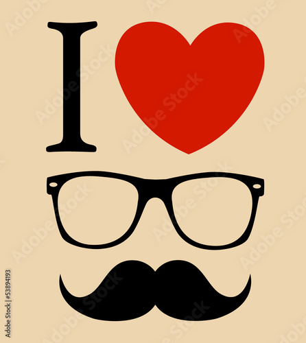 Vector: print I love Hipster glasses and mustaches. vector background print I love Hipster glasses and mustaches. vector background