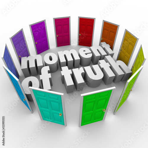 Illustration: Moment of Truth Choose Best Path Different Options Moment of Truth Choose Best Path Different Options
