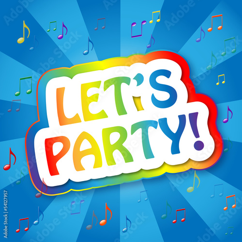 Illustration: LET’S PARTY (time balloons birthday celebration music) LET’S PARTY (time balloons birthday celebration music)