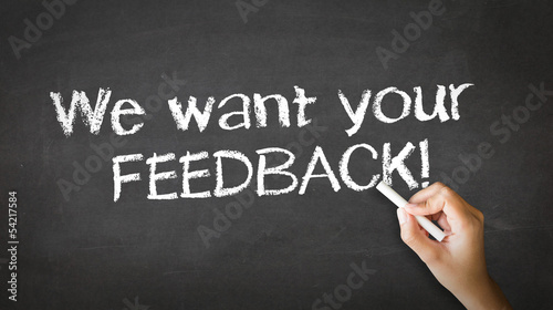Photo: We Want Your Feedback Chalk Illustration We Want Your Feedback Chalk Illustration