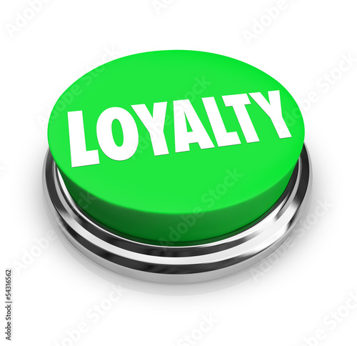 Illustration: Loyalty Word Green Button Relationship Fidelity Loyalty Word Green Button Relationship Fidelity