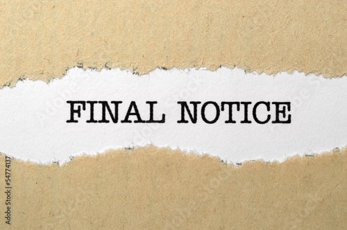Photo: Final notice Final notice