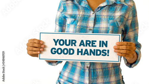 Photo: You are in Good hands You are in Good hands