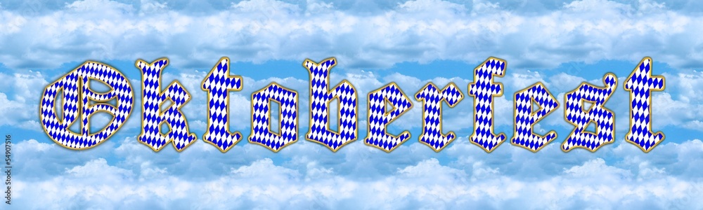 Oktoberfest Schriftzug, echt bayerisch mit Wolken