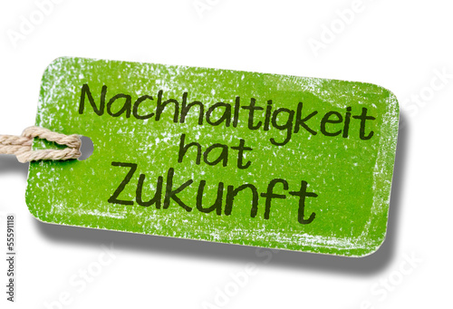 Photo: Nachhaltigkeit hat Zukunft Nachhaltigkeit hat Zukunft
