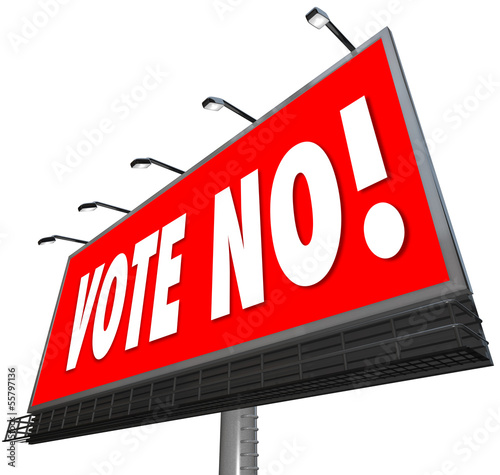 Photo: Vote No Red Billboard Sign Vote No Red Billboard Sign