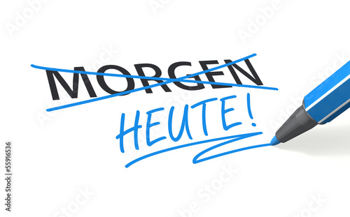 Illustration: HEUTE statt MORGEN! HEUTE statt MORGEN!