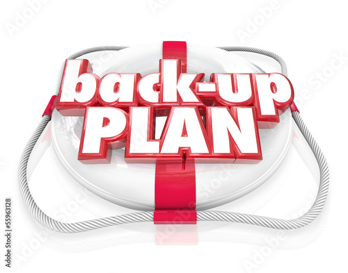 Illustration: Back-Up Plan Life Preserver Words Alternate Planning B Back-Up Plan Life Preserver Words Alternate Planning B