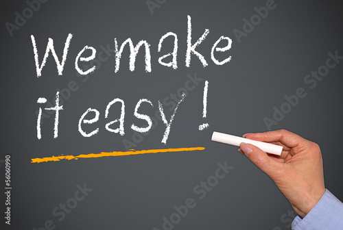 Illustration: We make it easy ! We make it easy !