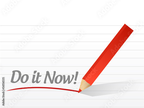 Photo: do it now written on a white paper. illustration do it now written on a white paper. illustration