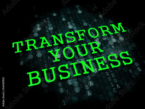 Illustration: Transform Your Business Concept. Transform Your Business Concept.