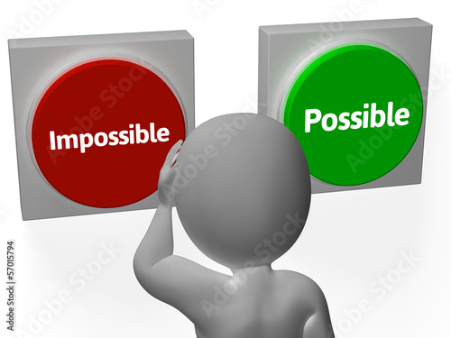 Illustration: Impossible Possible Buttons Shows Positivity Or Adversity Impossible Possible Buttons Shows Positivity Or Adversity