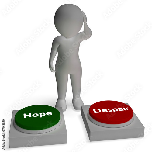 Illustration: Hope Despair Buttons Shows Hopeful Or Desperation Hope Despair Buttons Shows Hopeful Or Desperation