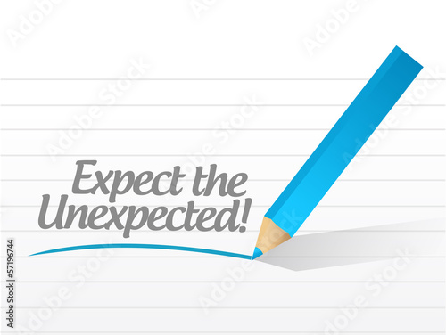 Illustration: expect the unexpected written message expect the unexpected written message