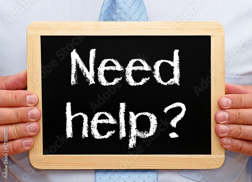 Photo: Need help ? Need help ?