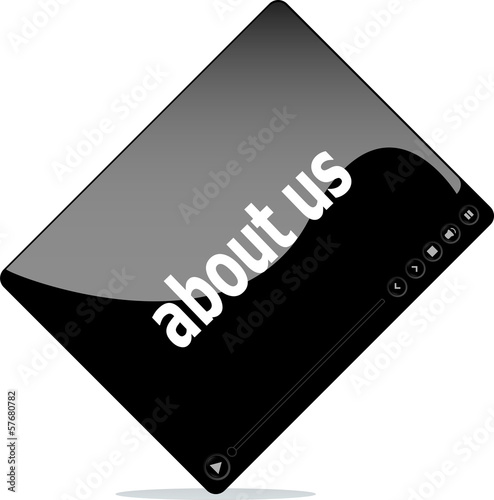Illustration: Video movie media player with about us on it Video movie media player with about us on it