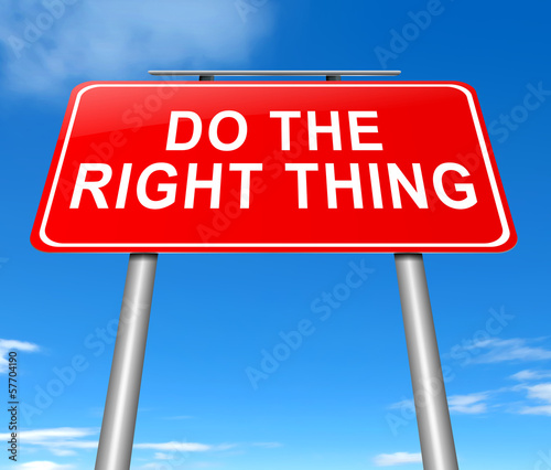 Illustration: Do the right thing. Do the right thing.
