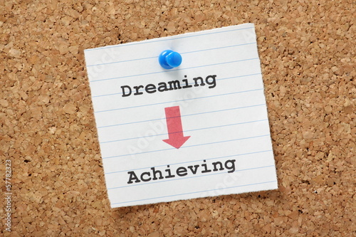 Photo: Moving from Dreaming to Achieving Moving from Dreaming to Achieving
