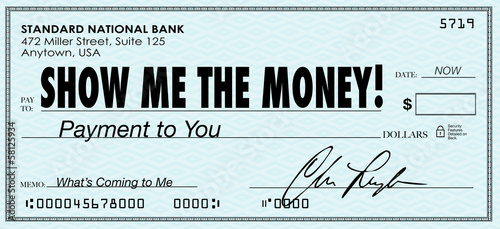 Illustration: Show Me the Money Check Payday Earnings Wages Show Me the Money Check Payday Earnings Wages