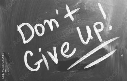 Photo: Don't Give Up Concept Don't Give Up Concept