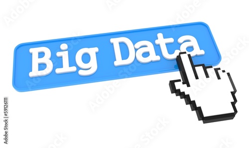 Illustration: Big Data Button with Hand Cursor. Big Data Button with Hand Cursor.