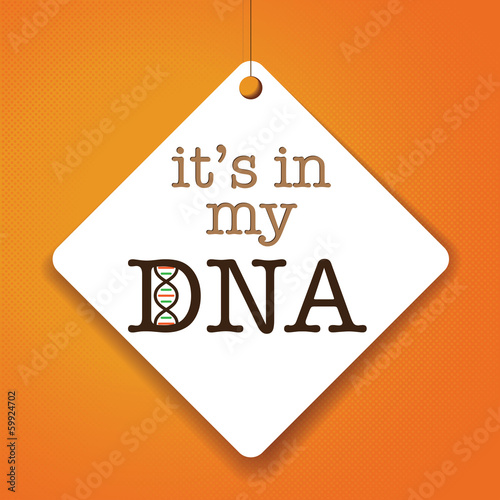 Vector: It's in my DNA - Vector Paper tag / sticker It's in my DNA - Vector Paper tag / sticker