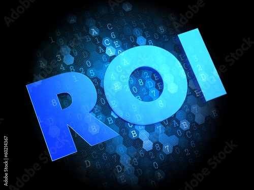 Illustration: ROI on Digital Background. ROI on Digital Background.