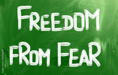 Photo: Freedom From Fear Concept Freedom From Fear Concept