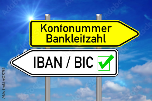 Photo: Wegweiser - Kontonummer / IBAN BIC über blauen Himmel Wegweiser - Kontonummer / IBAN BIC über blauen Himmel