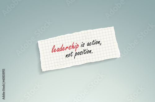 Vector: Leadership is action, not position Leadership is action, not position