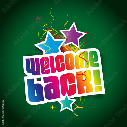 Vector: Welcome back ! Welcome back !