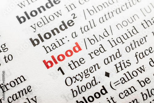 Photo: Blood Word Definition In Dictionary Close Up Blood Word Definition In Dictionary Close Up