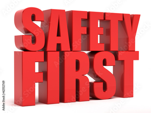 Illustration: Safety First 3d text Safety First 3d text