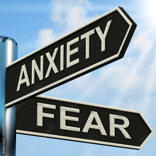 Illustration: Anxiety And Fear Signpost Means Worried Nervous Or Scared Anxiety And Fear Signpost Means Worried Nervous Or Scared