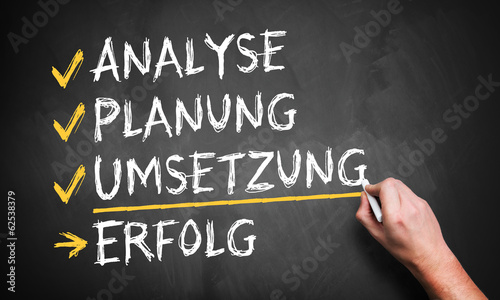 Photo: Analyse, Planung, Umsetzung = Erfolg Analyse, Planung, Umsetzung = Erfolg