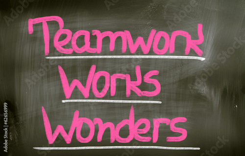 Photo: Teamwork Works Wonders Concept Teamwork Works Wonders Concept