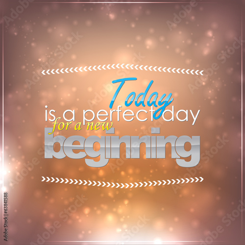 Vector: Perfect day for a new beginning Perfect day for a new beginning