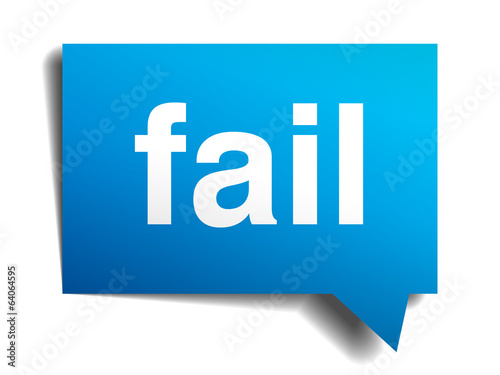 Vector: Fail blue 3d realistic paper speech bubble isolated on white Fail blue 3d realistic paper speech bubble isolated on white