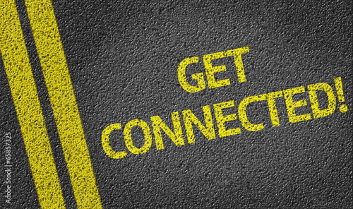 Illustration: Get Connected! written on the road Get Connected! written on the road