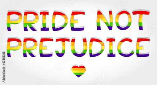 Vector: "Pride not prejudice" phrase stylized with rainbow and one heart "Pride not prejudice" phrase stylized with rainbow and one heart