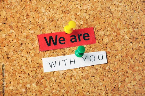 Photo: we are with you we are with you