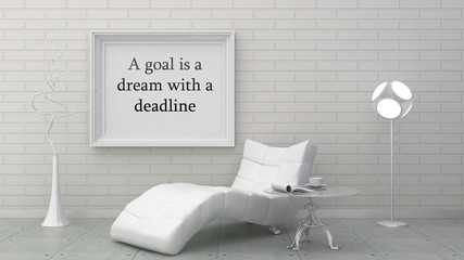 Motivation words  goal is a dream with a deadline, inspiration quote. Picture frame in classic interior.