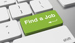 Find a job text written on keyboard button Find a job text written on keyboard button