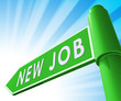 New Job Sign Displaying Employment 3d Illustration New Job Sign Displaying Employment 3d Illustration
