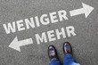 Weniger ist mehr Verzicht verzichten besser Leben Minimalist Konzept Entscheidung Weniger ist mehr Verzicht verzichten besser Leben Minimalist Konzept Entscheidung