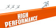 High Performance High Performance