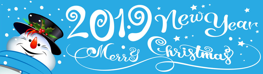 2019 Happy New Year, calligraphy text on blue background, Snowman. Suitable for all Christmas and New Year holidays.